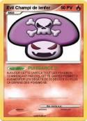 Evil Champi de