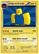 mega noob man