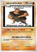 GRUG WITH GUN