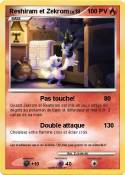Reshiram et Zek