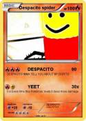 Despacito spide