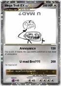 Mega Troll EX