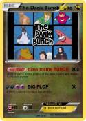 The Dank Bunch