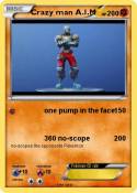Crazy man A.I.M