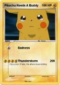 Pikachu Needs