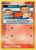your son