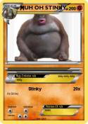 UH OH STINKY