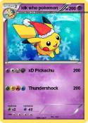 idk who pokemon