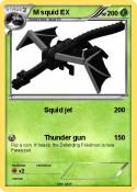 M squid EX