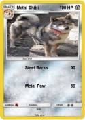 Metal Shibi