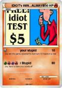 IDIOT's WIN...A