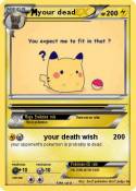 your dead