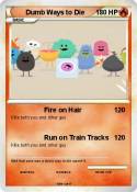 Dumb Ways to