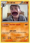 you will die
