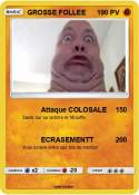 GROSSE FOLLEE