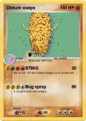 Disturb wasps