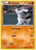 Mr. baseball
