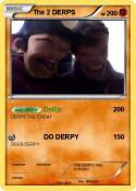 The 2 DERPS