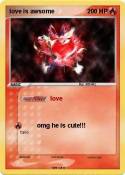 love is awsome