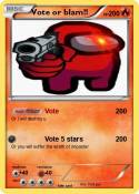 Vote or blam!!