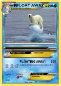 FLOAT AWAY