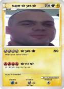 super sir yes