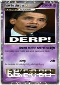 how to derp