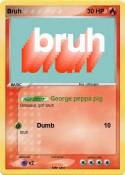 Bruh