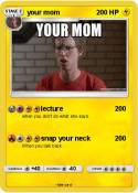your mom