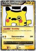 Bob the Pikachu