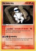 the baby stig