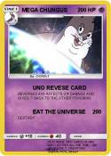 MEGA CHUNGUS