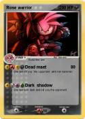 Rose warrior