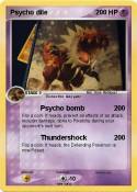 Psycho dile