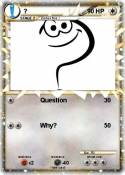 ?