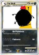 Fat Skull