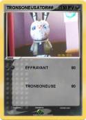 TRONSONEUSATOR##