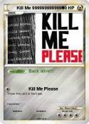 Kill Me