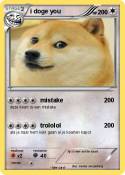i doge you