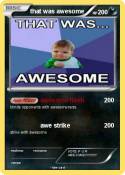 that was awesom