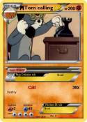 Tom calling