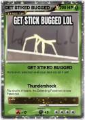 GET STIKED BUGG