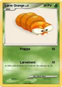 Larve Orange