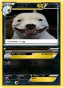 EVIL DOG