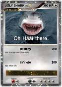 UGLY SHARK