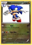 Bye