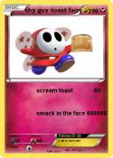 shy guy toast