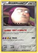 WaitAMinute