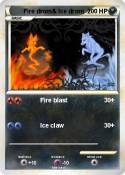 Fire drom& Ice