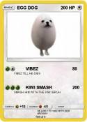 EGG DOG